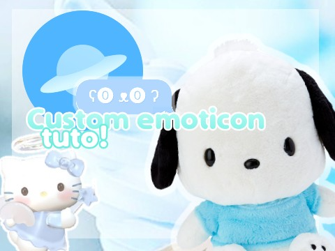 ➣ custom emoticon tuto ♞ 