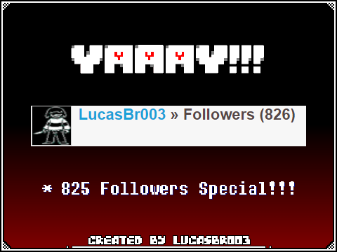 [Special] - 825 Followers