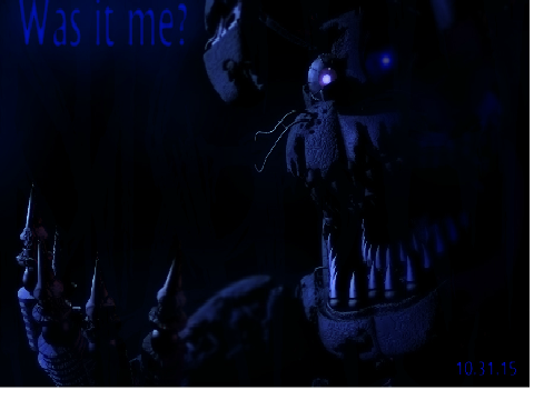 Five Nights At Freddy's 4 Was It Me