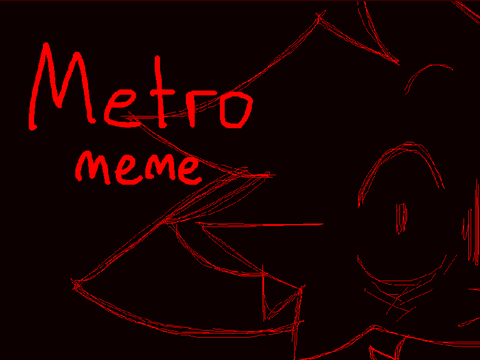 Metro || Meme || 1Alpha2