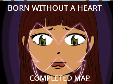 Born Without A Heart | Completed Map