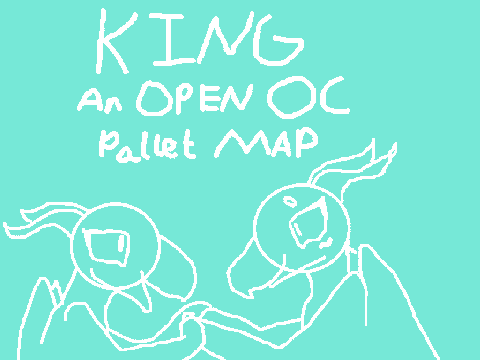 King || An OPEN OC pallet MAP