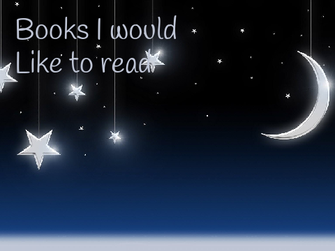 books i would like to read