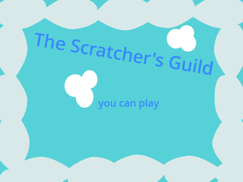 The Scratcher's Guild Thumbnail saying