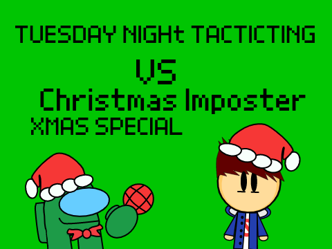 TNT VS Christmas Imposter (XMAS SPECIAL)