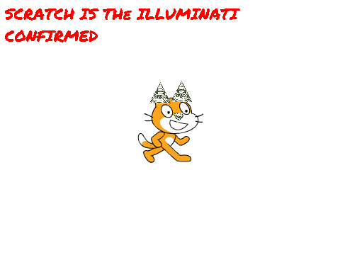 Scratch is the Illuminati confirmed!