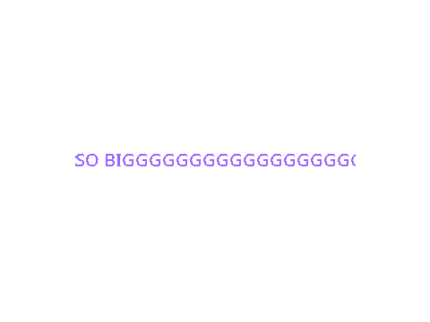 So biggggg!!!!!!!!!!!!!!!!!!!!!!!!!!!