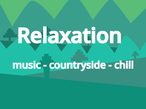 Relaxation | music - countryside - chill