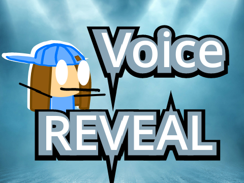 VOICE REVEAL