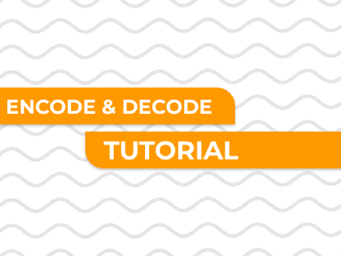 Encode and Decode Tutorial