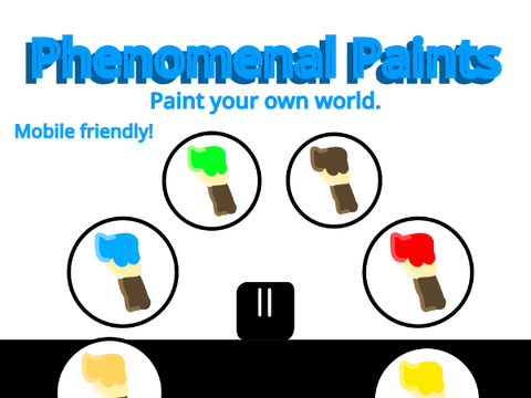 Phenomenal Paints >> #All #Games #Art #Platformer #Mobile Friendly