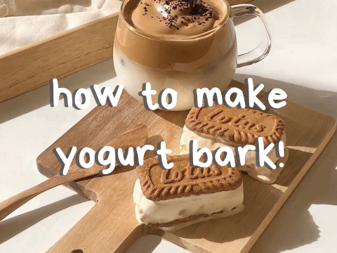 how to make yogurt bark!