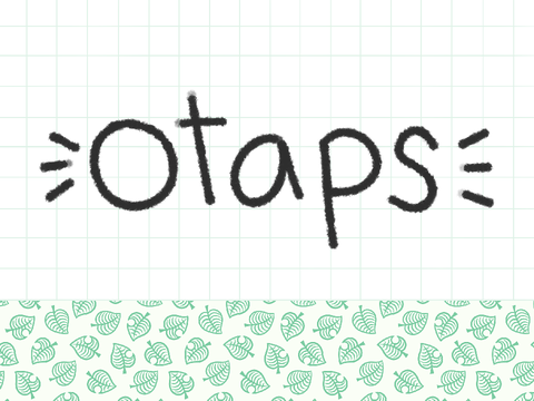 otaps!
