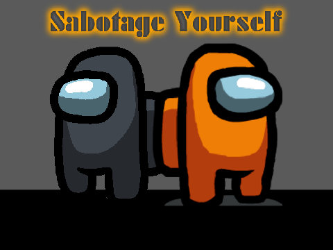 Sabotage Yourself - Among us mashup - CG5 x Drew.0
