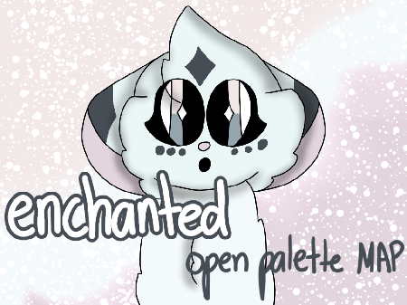 ♪ enchanted // open palette MAP