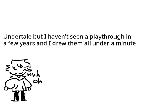 undertale characters from memory and under a minutes