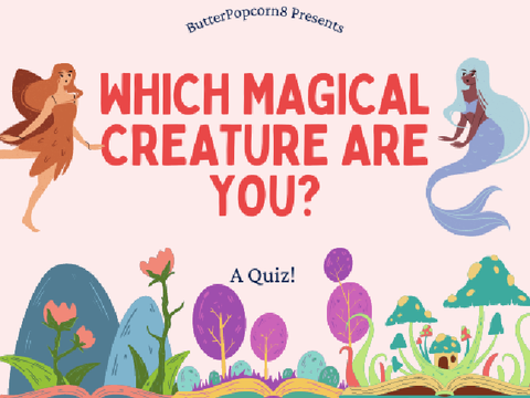 Which Magical Creature Are You? remix