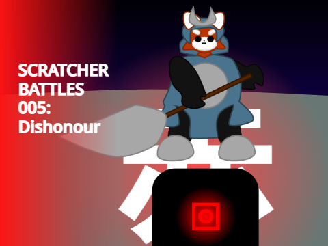 Scratcher battles OST  005: Dishonour