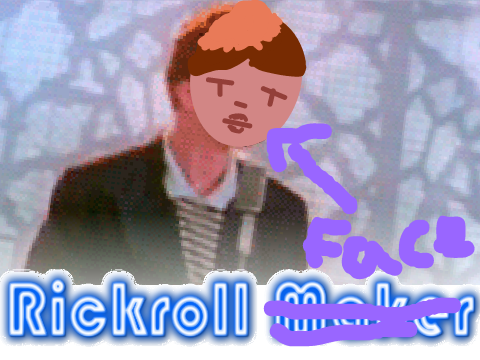 Rickroll Face