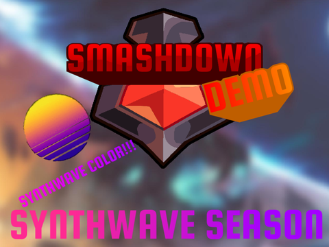 Smashdown DEMO || Synthwave Season || #games