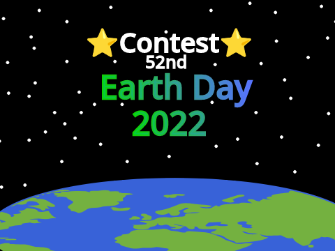 Earth Day 2022 Contest (Open with Updated Prizes)