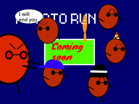 PotatoRun(coming soon)