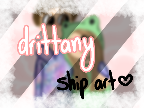 drittany ♡ ship art