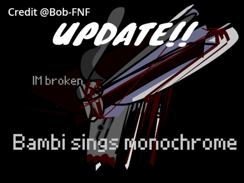 (Update) Bambi sings monochrome broken ver
