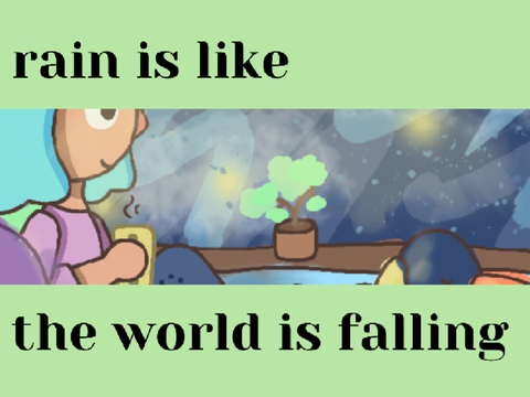 ➻ "rain is like the world is falling"
