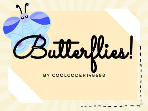 Butterflies!