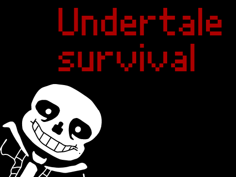 (Sans) Undertale Survival Game