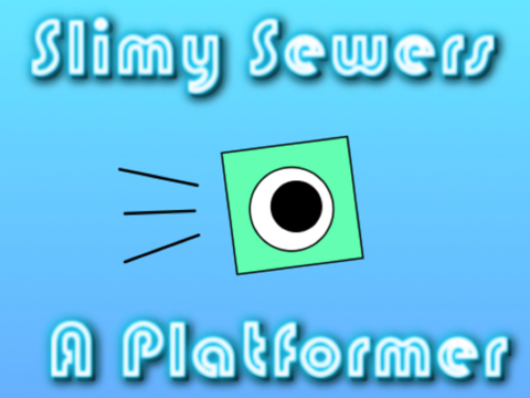 Slimy Sewers | A Platformer | Kofa_