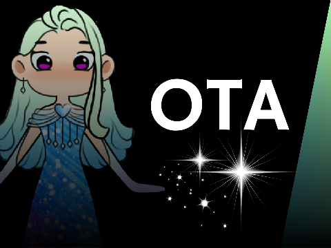 OTA! ･ﾟ✧