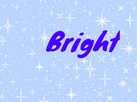 Bright  