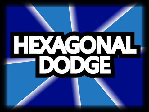 -Hexagonal dodge-                                                         #games #all #art #music