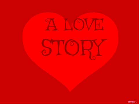 STORY 1-PART 2 {A LOVE STORY}
