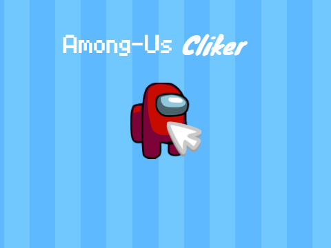 Among-Us Clicker! | #Games #All