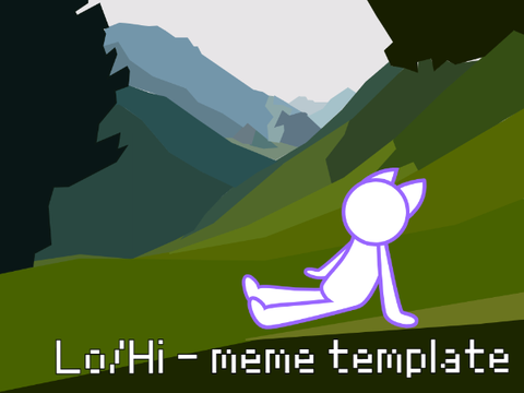 Meme Template - Lo/Hi