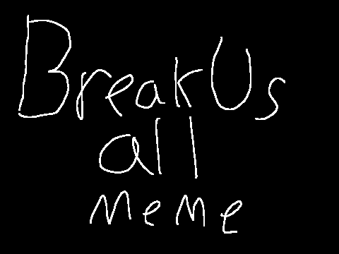 Break Us All || MeMe || TSOR