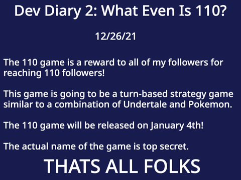Dev Diary 2: What Even Is 110? (12/26/21)