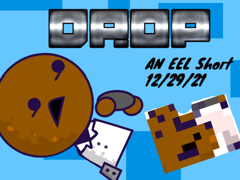 Drop|| An EEL Short