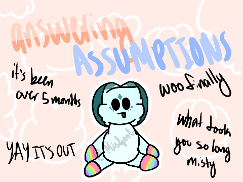 ↠ answering assumptions!