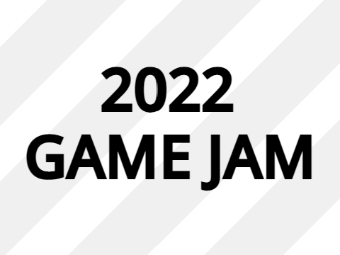 [CLOSED] 2022 Game Jam #games Win 200+ PG's Needed
