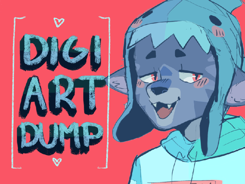 Art Dump- Digital Art!