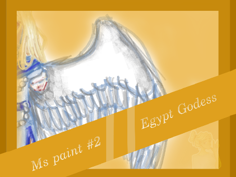 Ms Paint #2 // Egypt Godess