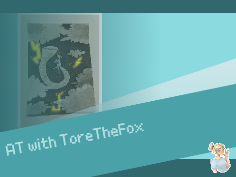 // AT with ToreTheFox // 