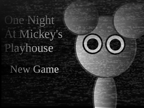 {WIP} One Night At Mickey’s Playhouse