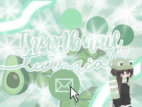 How I make my thumbnails <3