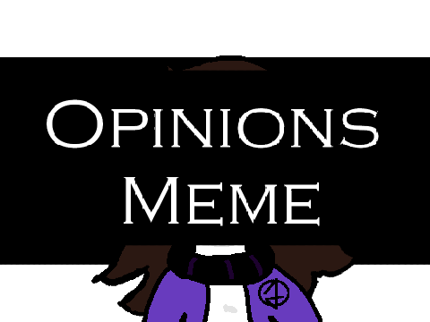 . Opinions + Remake .