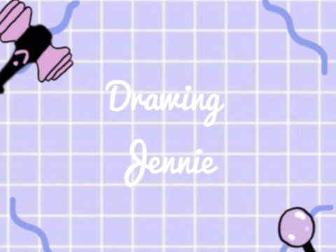 ♪ drawing blackpink jennie ♪ 